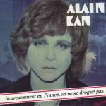 Alan Kan (1976) Heureusement en France